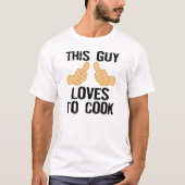 Deze vent houdt vanTo Cook T-shirt (Voorkant)