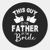 Deze vent is de vader van de bruidegom ronde sticker (Voorkant)