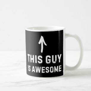 Deze vent is geweldig mok - Grappig positieve koff