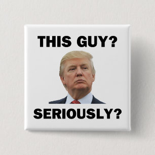 Deze vent, serieus? vierkante button 5,1 cm
