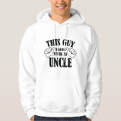 Deze vent wordt een oom hoodie (Voorkant)
