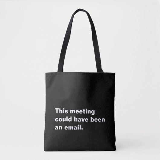 Deze vergadering had een email grappig gezegde kun tote bag (Voorkant)