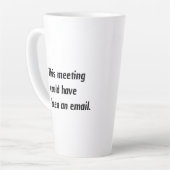 Deze vergadering had net zo goed een e-mail kunnen latte mok (Linkerhoek)
