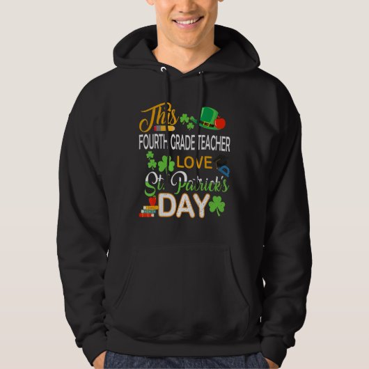 Deze Vierde graad leraar liefde St Patrick's Day S Hoodie (Voorkant)