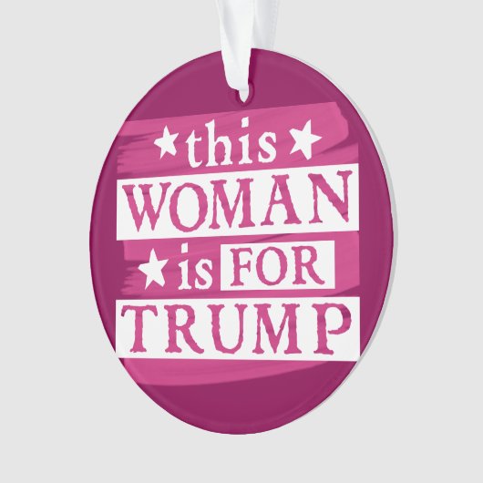 Deze Vrouw is voor Trump Ornament (voorkant)