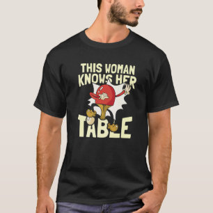 Deze vrouw kent haar tafeltennis pingpong t-shirt