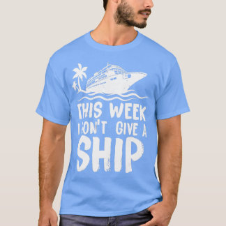 Deze week geef ik geen Vacatie voor de scheepvaart T-shirt