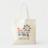 Deze week geven we geen cruise cruise door schepen tote bag (Voorkant)
