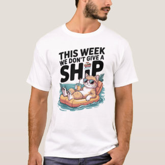 Deze Week Geven We Geen Scheepskat Grappige Zomer T-shirt