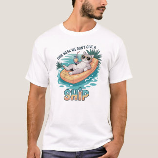 Deze Week Geven We Geen Scheepskat Grappige Zomer T-shirt