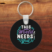 Deze Wereld Heeft Jou Nodig Premium Tri-Blend Desi Sleutelhanger (Voorkant)