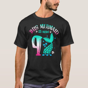 Deze zeemeermin is nu 9 sprookje negende jaar verj t-shirt