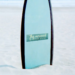 Deze Zeemeermin is Ocean Bound Custom Bumpersticke Bumpersticker