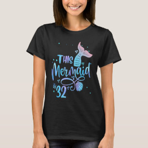 Deze zeemeerminnen 32 jaar oude 32e verjaardag Zee T-shirt