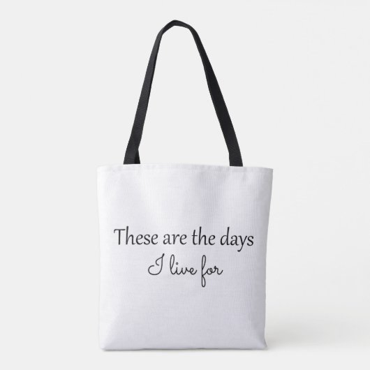 Deze Zijn De Dagen Tote Tas (Achterkant)
