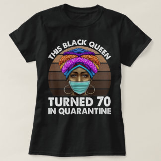 Deze zwarte koningin draaide 70 in Quarantine T-shirt