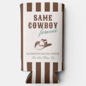 Dezelfde cowboy voor altijd vrijgezellenweekend seltzer blikjeskoeler (Voorkant)