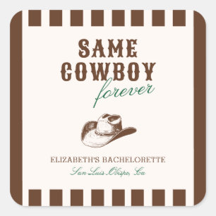 Dezelfde cowboy voor altijd vrijgezellenweekend vierkante sticker