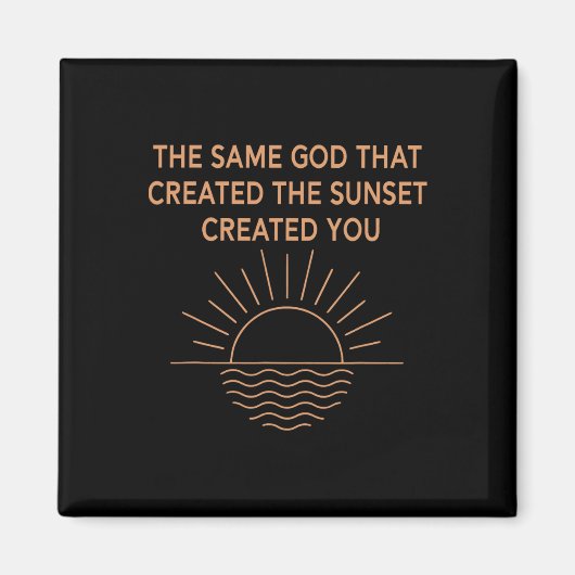 Dezelfde God die de zonsondergang Creëer, Creëer u Magneet (Voorkant)