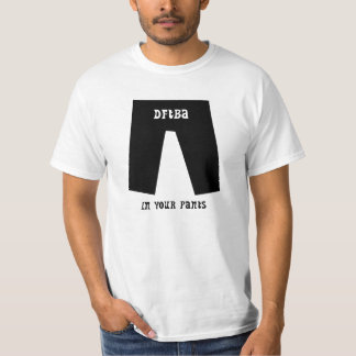 DFTBA... In je broek T-shirt