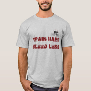 DFTZ shirt: train hard bleed less T-shirt