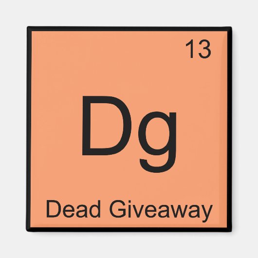Dg - Dode Giveaway Scheikunde Element Symbool Meme Magneet (Voorkant)