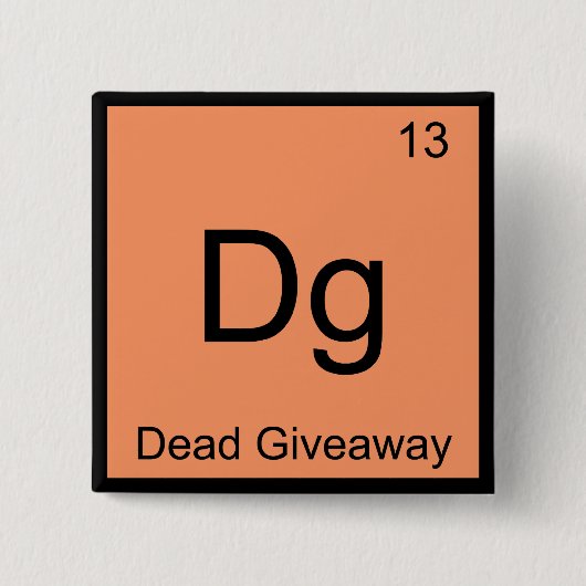 Dg - Dode Giveaway Scheikundig Element Symbool Mem Vierkante Button 5,1 Cm (Voorkant)