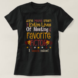 DHS Drama leert mijn favoriete acteur T-shirt