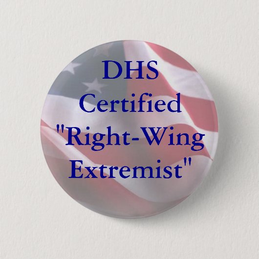 DHSCertified"Right WingExtremist" Ronde Button 5,7 Cm (Voorkant)