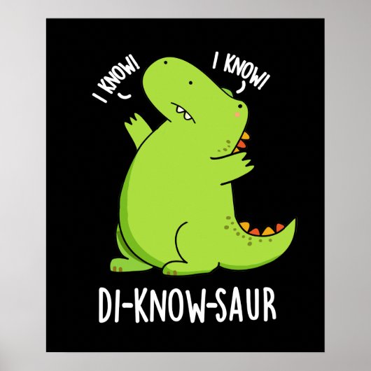 Di-know-saur Grappige Dinosaurus Pun Donker BG Poster (Voorkant)