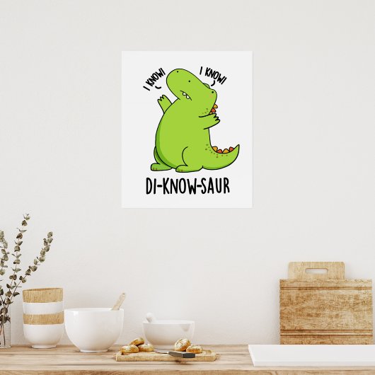 Di-know-saur Grappige Dinosaurus Pun Poster (Keuken)