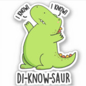 Di-know-saur Grappige Dinosaurus Pun Sticker (Voorkant)