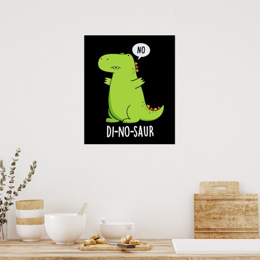 Di-no-saur Grappige Dinosaurus Puns Donker BG Poster (Keuken)
