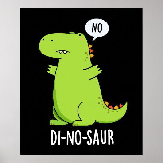 Di-no-saur Grappige Dinosaurus Puns Donker BG Poster (Voorkant)