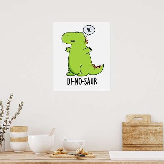 Di-no-saur Grappige Dinosaurus Puns Poster (Keuken)