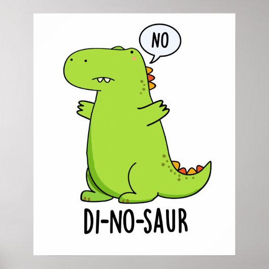 Di-no-saur Grappige Dinosaurus Puns Poster (Voorkant)