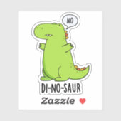 Di-no-saur Grappige Dinosaurus Puns Sticker (Vel)