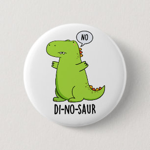 Di-no-saur Grappige Dinosaurus Woordspelingen  Ronde Button 5,7 Cm