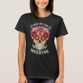 Dia de los Muertos Dag van de dode schedel H T-shirt (Voorkant)