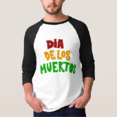 Dia De Los Muertos (Dag van de dood) T-shirt (Voorkant)