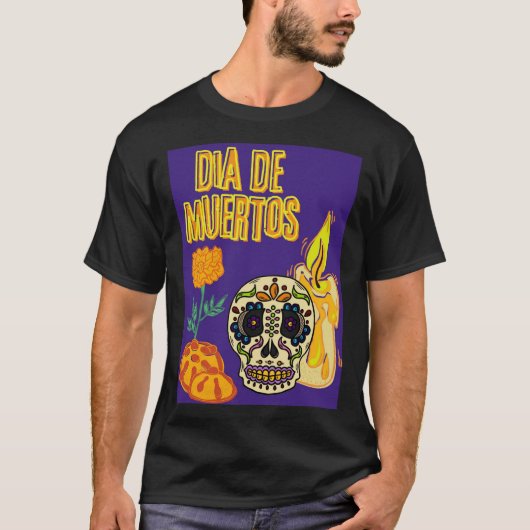 DIA DE LOS MUERTOS T-SHIRT (Voorkant)