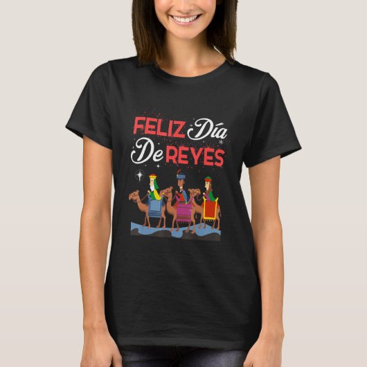 Dia De Reyes Happy Drie Kings Dag Epifany Dag T-shirt (Voorkant)