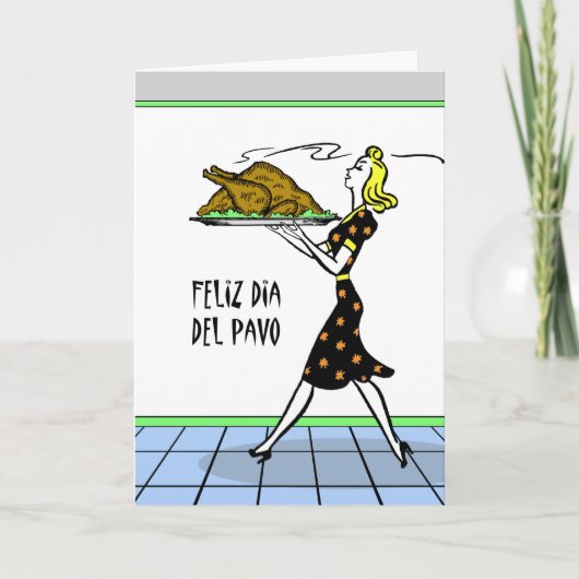 Dia Del Pavo, Thanksgiving van Feliz in het Spaans Feestdagen Kaart (Voorkant)