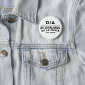 Día Internacional de la Mujer | Vrouwendag Ronde Button 5,7 Cm (In situ)
