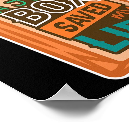 Diabetes Awareness a Juice Box heeft mijn leven ge Poster (Hoek)