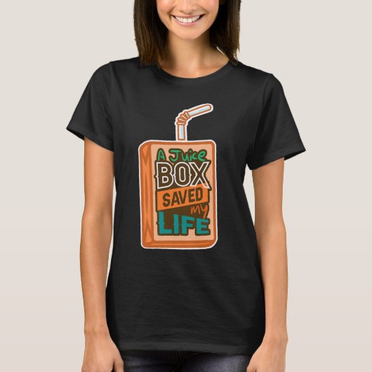 Diabetes Awareness a Juice Box heeft mijn leven ge T-shirt (Voorkant)