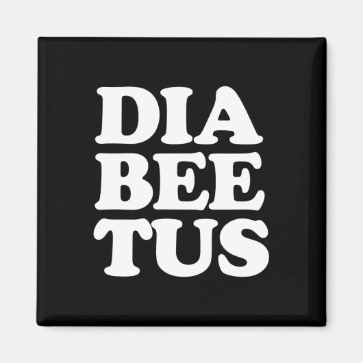 Diabetes Awareness Fun Diabeetus Magneet (Voorkant)