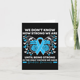 Diabetes Awareness Mah We weten niet hoe sterk Kaart