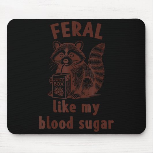 Diabetes Awareness Racoon Feral Like My Blood Suga Muismat (Voorkant)