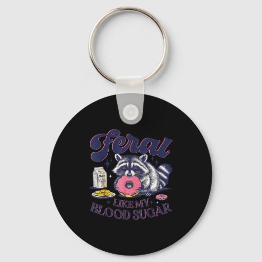 Diabetes Awareness Racoon Feral Like My Blood Suga Sleutelhanger (Voorkant)